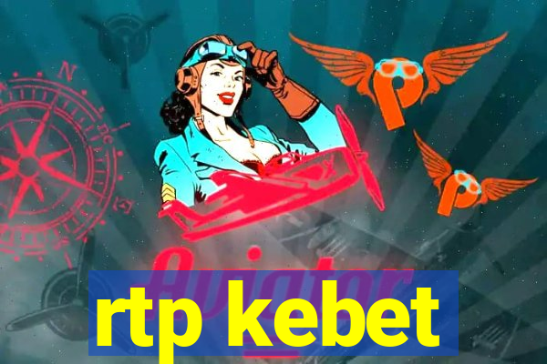 rtp kebet